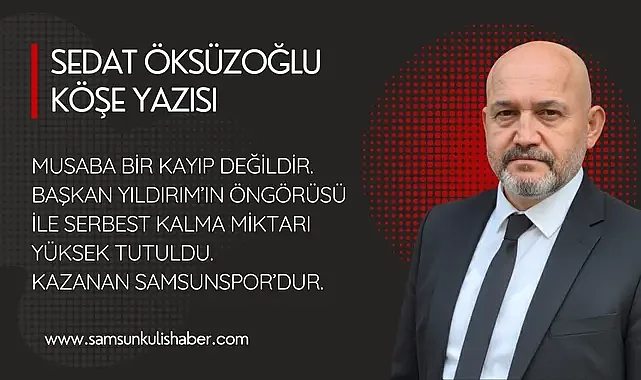 Sedat Öksüzoğlu yazdı; Musaba Bir Kayıp Değildir