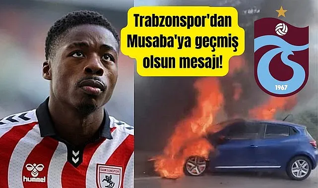 Trabzonspor'dan Samsunspor camiasına geçmiş olsun mesajı