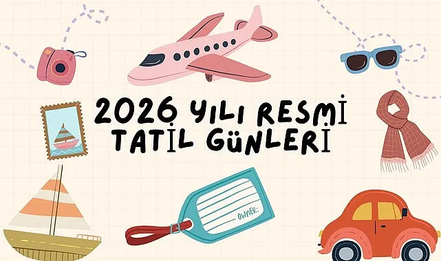 2026 yılı resmi tatil günleri