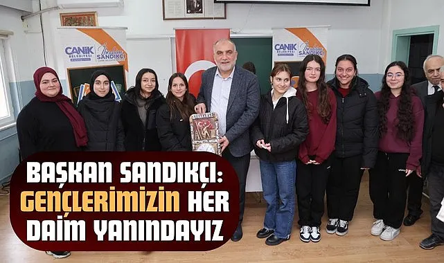 Başkan Sandıkçı: Gençlerimizin her daim yanındayız