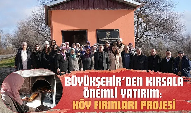 Büyükşehir'den Kırsala Önemli Yatırım: Köy Fırınları Projesi