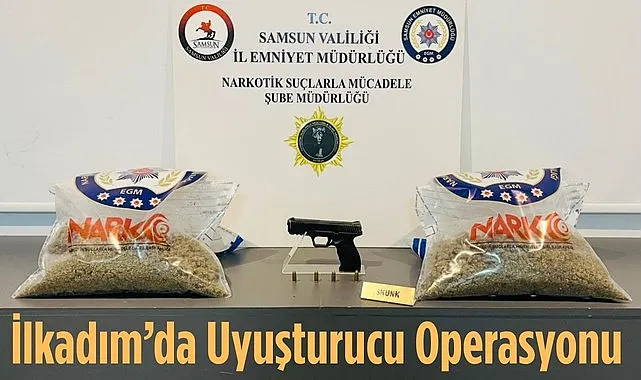 Samsun'da Skunk ve Ruhsatsız Tabanca Ele Geçirildi