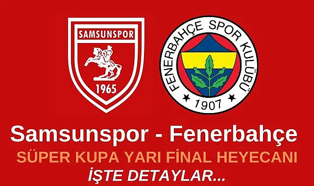 Samsunspor Fenerbahçe Muhtemel 11'ler Musaba kadro da!