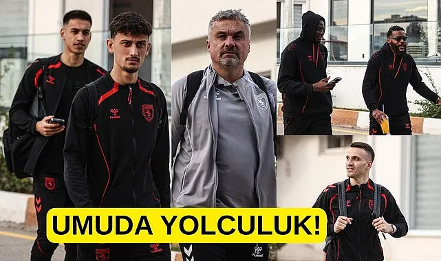 Samsunspor Kasımpaşa maçı için İstanbul’a gitti