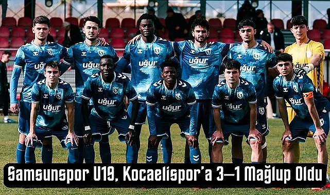 Samsunspor U19 Kocaelispor'a 3–1 mağlup oldu