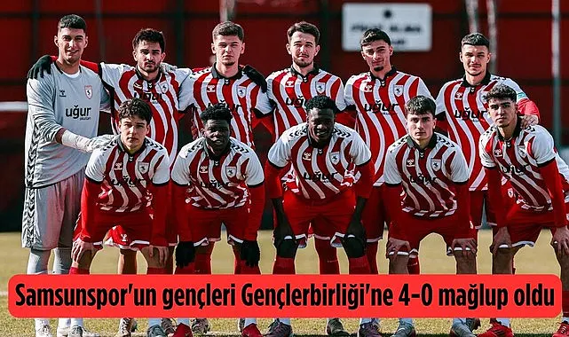 Samsunspor'un gençleri Gençlerbirliği'ne 4-0 mağlup oldu