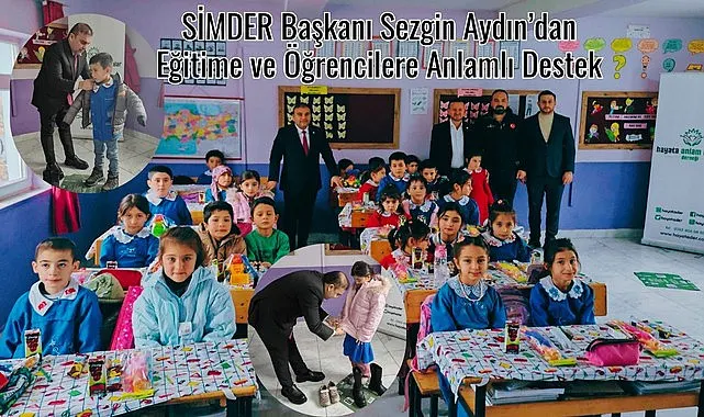SİMDER Başkanı Sezgin Aydın'dan Eğitime ve Öğrencilere Anlamlı Destek