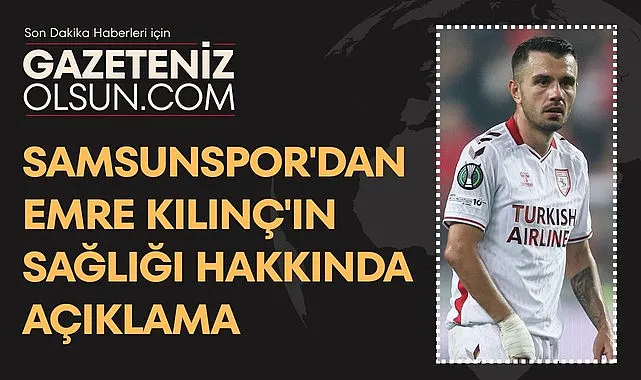 Süper Kupa Yarı Finali Öncesi Samsunspor'a Şok: Emre Kılınç Sakatlandı