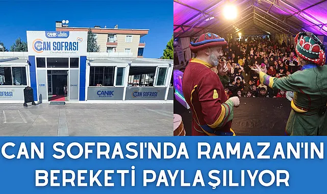 Can Sofrası'nda Ramazan'ın Bereketi Paylaşılıyor