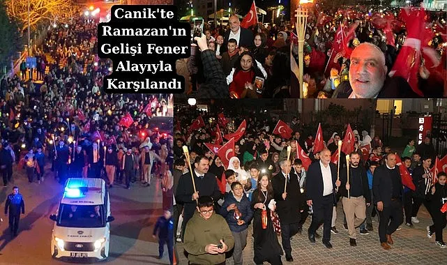 Canik'te Ramazan'ın Gelişi Fener Alayıyla Karşılandı