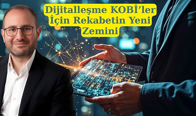 Murat Erdör'den 2026'da KOBİ'ler İçin Yeni Büyüme Reçetesi: Dijitalleşme Yol Haritası