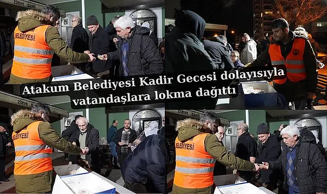 Atakum Belediyesi Kadir Gecesi dolayısıyla vatandaşlara lokma dağıttı