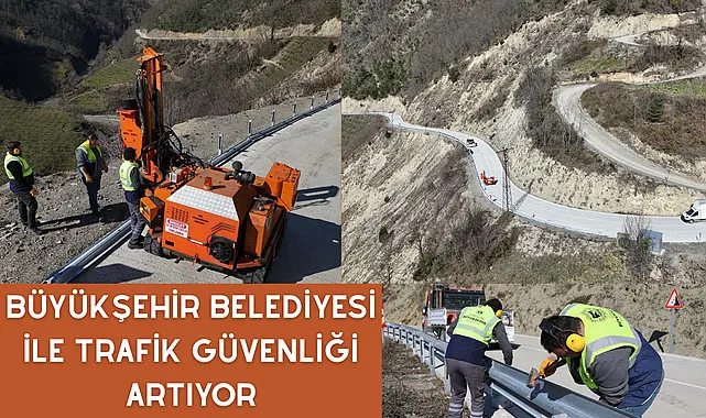 Büyükşehir Belediyesi ile trafik güvenliği artıyor