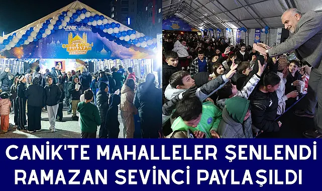 Canik'te Mahalleler Şenlendi Ramazan Sevinci Paylaşıldı 