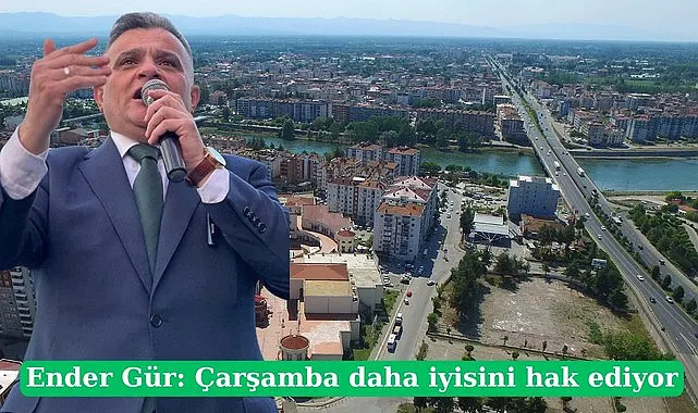 Ender Gür: Çarşamba daha iyisini hak ediyor