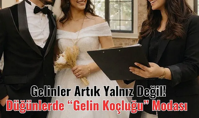 Gelin Koçluğu Nedir? Düğün Hazırlığında Yeni Nesil Çözüm