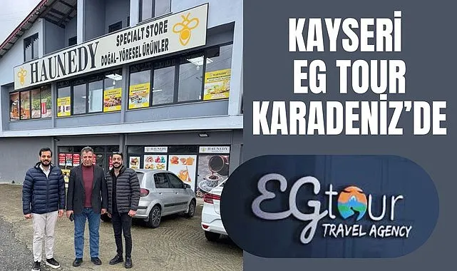 Kayseri EG Tour Erciyes Gezi Tur Karadeniz'de