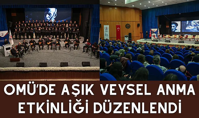 OMÜ'de Aşık Veysel Anma Etkinliği düzenlendi