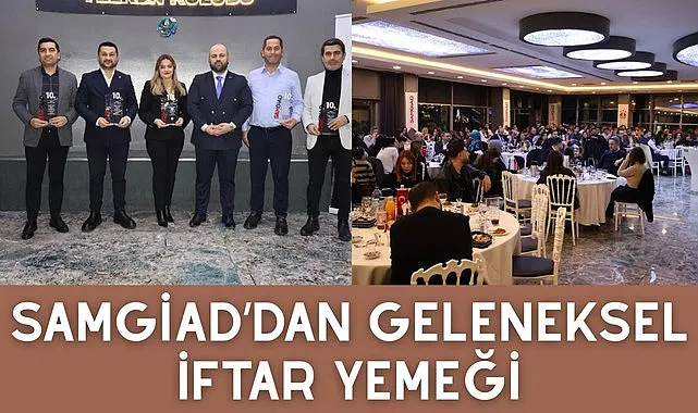 SAMGİAD’dan Geleneksel İftar Yemeği