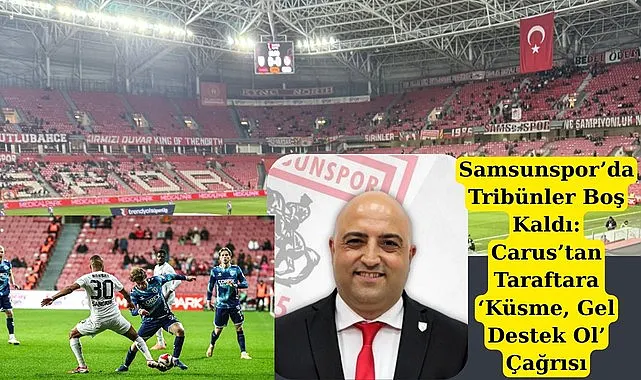 Samsunspor'da tribünler boş kaldı Carus, sitem eden, kırılan taraftara seslendi