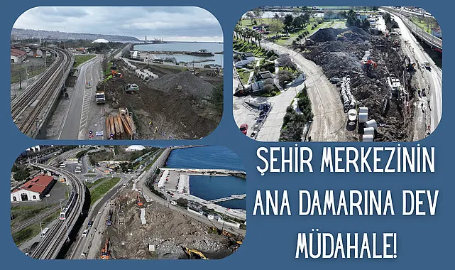 Şehir Merkezinin ana damarına dev müdahale!