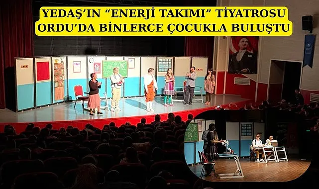 YEDAŞ'ın Enerji Takımından tiyatro oyunu