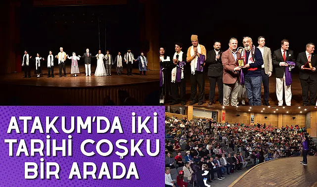 Atakum’da iki tarihi coşku bir arada