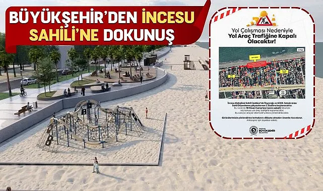 Büyükşehir'den İncesu Sahili'ne Dokunuş
