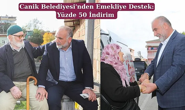 Canik Belediyesi'nden Emekliye Destek: Yüzde 50 İndirim