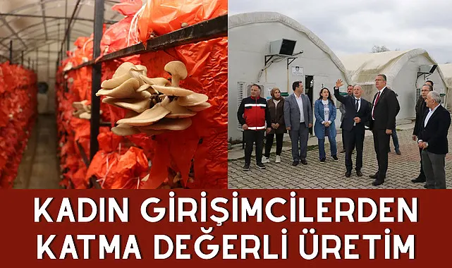 Kadın Girişimcilerden Katma Değerli Üretim