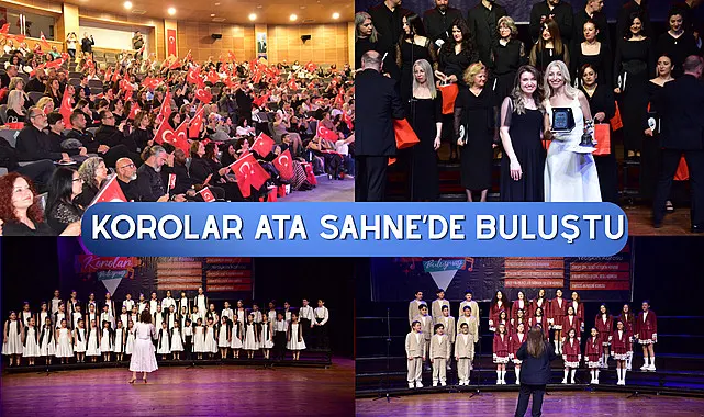 Korolar Ata Sahne’de buluştu