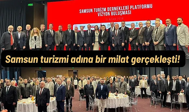 Samsun'da turizm dernekleri tek çatı altında birleşti