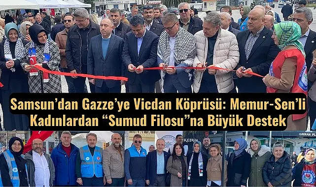Samsun'dan Gazze'ye Bir Destek Eli de Memur-Sen'li Kadınlardan Sumud Filosu'na Büyük Destek