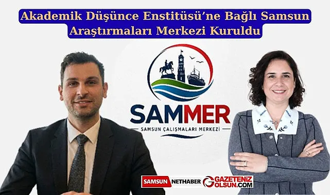 Samsun’un Geleceği Bilimle Şekilleniyor SAMMER Kuruldu!