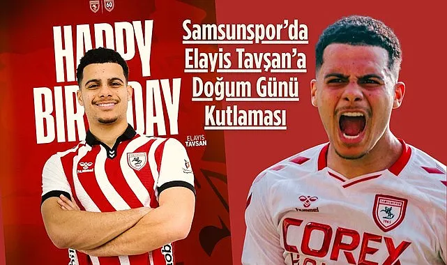 Samsunspor’da Elayis Tavşan’a Doğum Günü Kutlaması