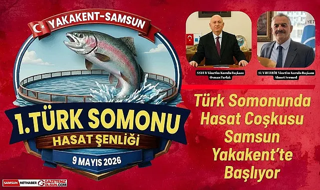 Türk Somonunda Hasat Coşkusu Samsun Yakakent'te Başlıyor