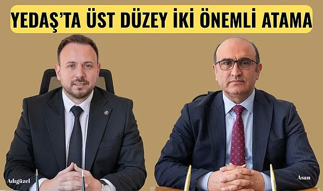 YEDAŞ Samsun Bölge Müdürlüğü'nde üst düzey iki önemli görevlendirme