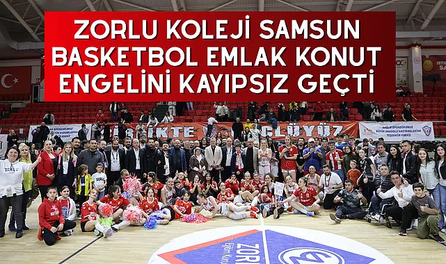 Zorlu Koleji Samsun Basketbol Emlak Konut Engelini Kayıpsız Geçti