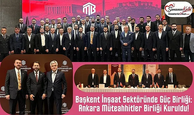 Ankara Müteahhitler Birliği Başkanı Samsunlu İş insanı Osman Yılmaz oldu