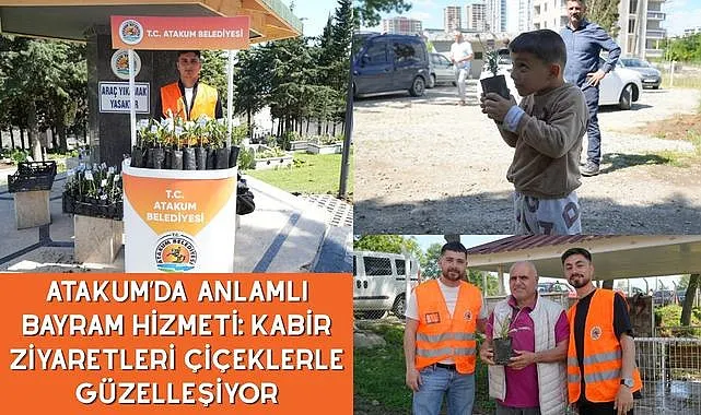 Atakum'da anlamlı bayram hizmeti: Kabir ziyaretleri çiçeklerle güzelleşiyor