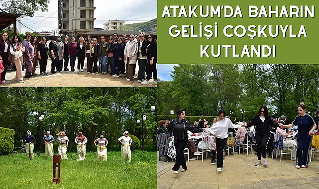 Atakum’da baharın gelişi coşkuyla kutlandı