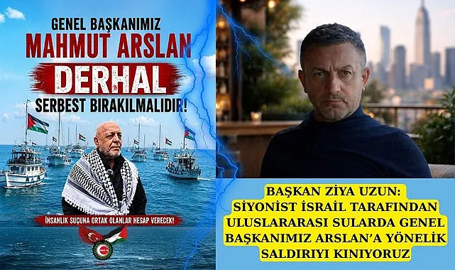 Başkan Uzun: Genel Başkanımız Mahmut Arslan ve tüm gönüllüler derhal serbest bırakılmalıdır