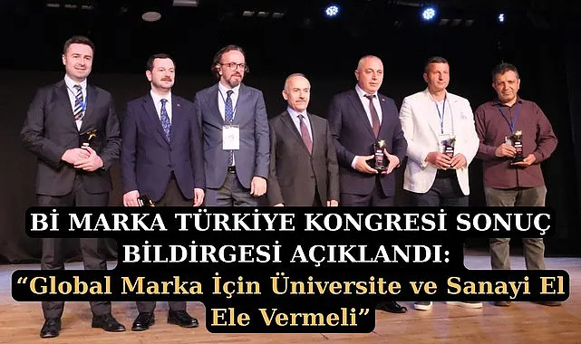 Bi Marka Türkiye Karadeniz Kongresi'nin sonuç bildirgesi yayınlandı