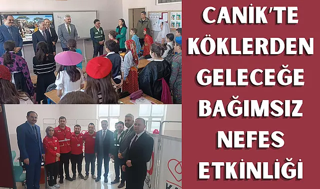 Canik'te köklerden geleceğe bağımsız nefes etkinliği
