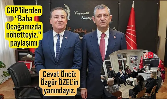 Cevat Öncü’den mutlak butlan açıklaması : Genel Başkanımızın Yanındayız