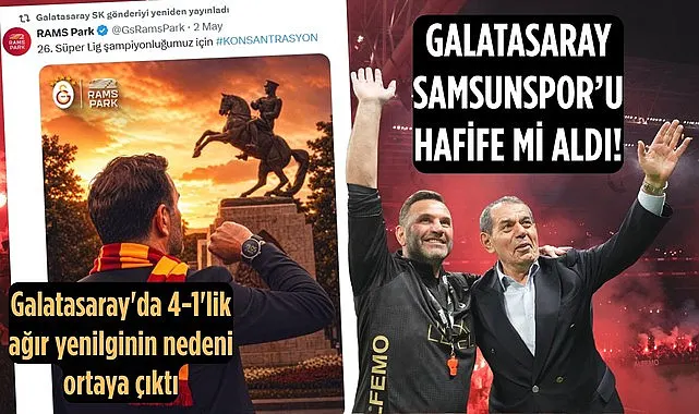 Galatasaray'ın Samsunspor'a yenilgisinin nedenleri ortaya çıktı!