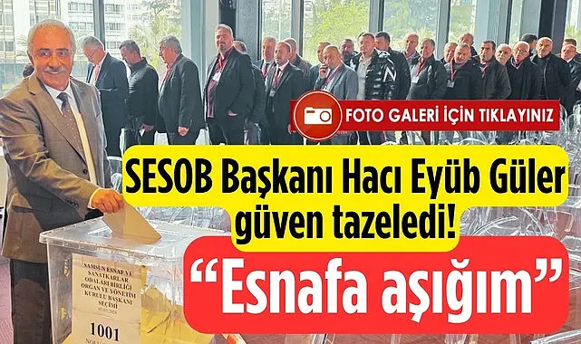 Hacı Eyüb Güler: Esnafa aşığım, onlar için yapamayacağım hizmet yok!