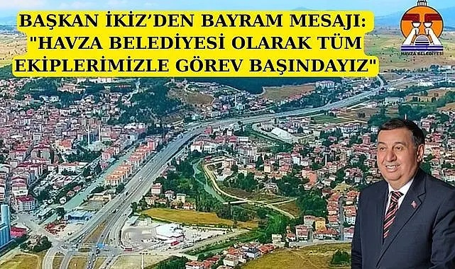 Havza Belediye Başkanı Av. Murat İkiz'den Kurban Bayramı Mesajı
