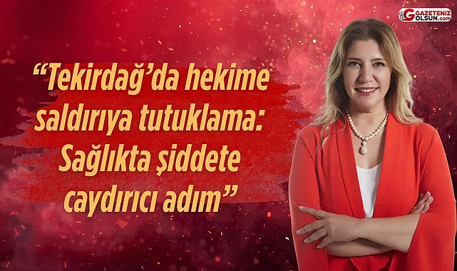 Hekime Yönelik Şiddette Tutuklama Kararına Destek!