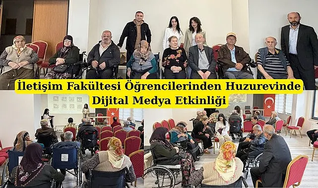 İletişim Fakültesi Öğrencilerinden Huzurevinde Dijital Medya Etkinliği